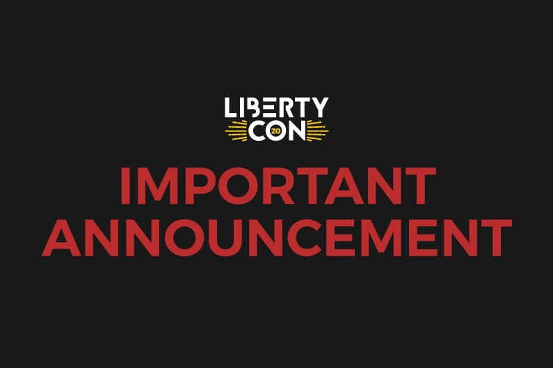 Important Update on LibertyCon 2020